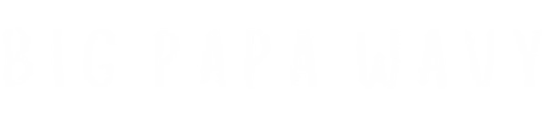 Big Papa Wavy